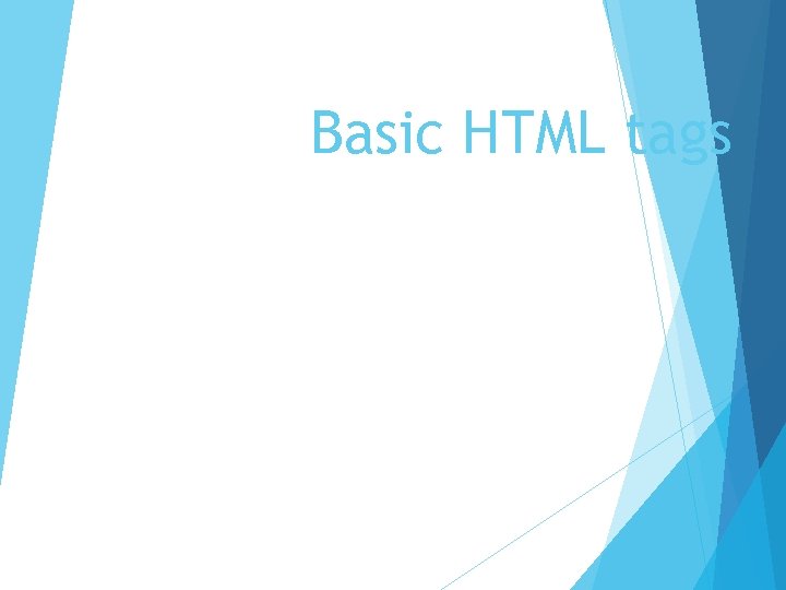 Basic HTML tags 