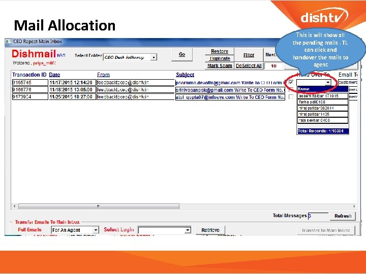 Mail Allocation This is will show all the pending mails. TL can click and