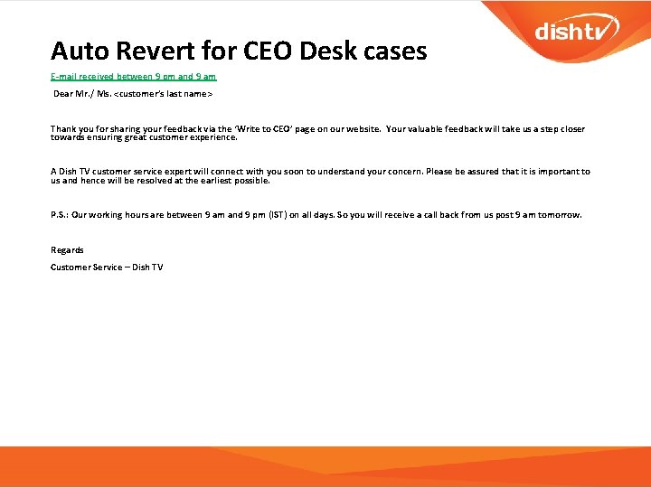 Auto Revert for CEO Desk cases E-mail received between 9 pm and 9 am