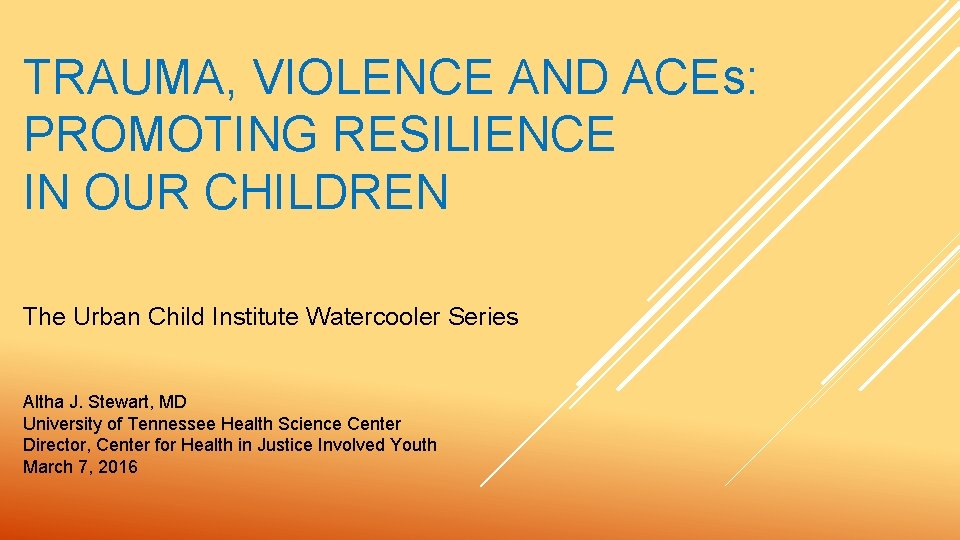 TRAUMA VIOLENCE AND ACEs PROMOTING RESILIENCE IN OUR