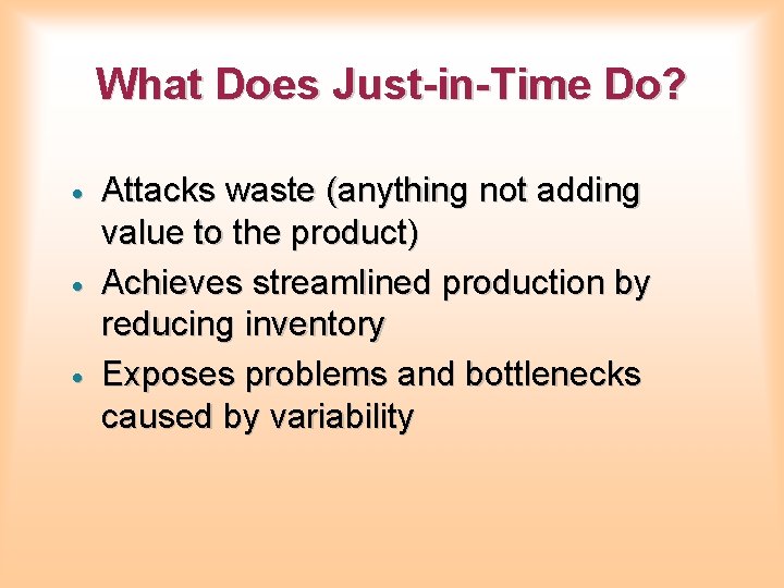 What Does Just-in-Time Do? · · · Attacks waste (anything not adding value to What Does Just-in-Time Do? · · · Attacks waste (anything not adding value to
