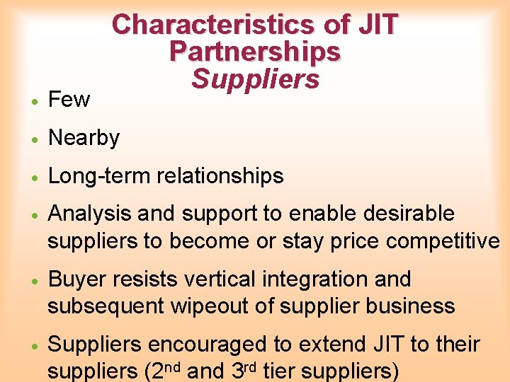 Characteristics of JIT Partnerships Suppliers · Few · Nearby · Long-term relationships · Analysis Characteristics of JIT Partnerships Suppliers · Few · Nearby · Long-term relationships · Analysis