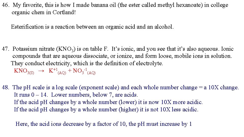 46. My favorite, this is how I made banana oil (the ester called methyl