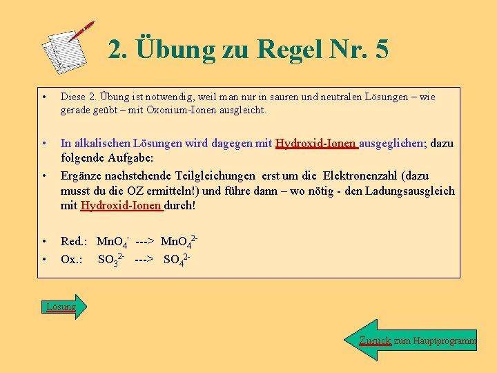 2. Übung zu Regel Nr. 5 • Diese 2. Übung ist notwendig, weil man