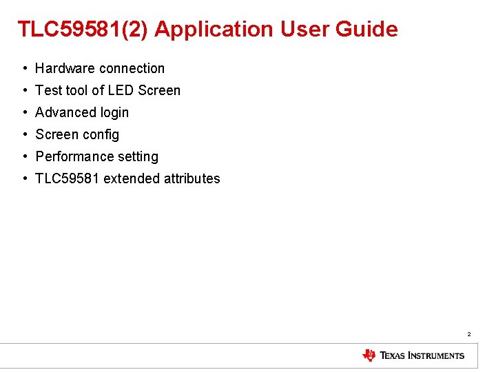 TLC 59581(2) Application User Guide • Hardware connection • Test tool of LED Screen