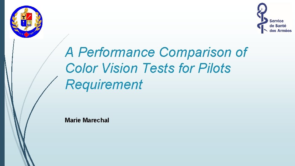 A Performance Comparison of Color Vision Tests for Pilots Requirement Marie Marechal 