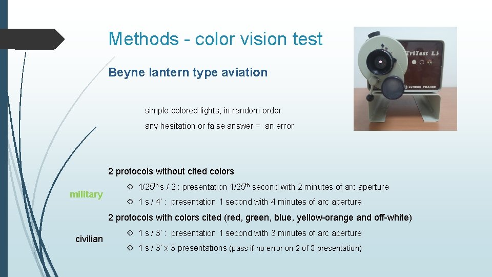 Methods - color vision test Beyne lantern type aviation simple colored lights, in random