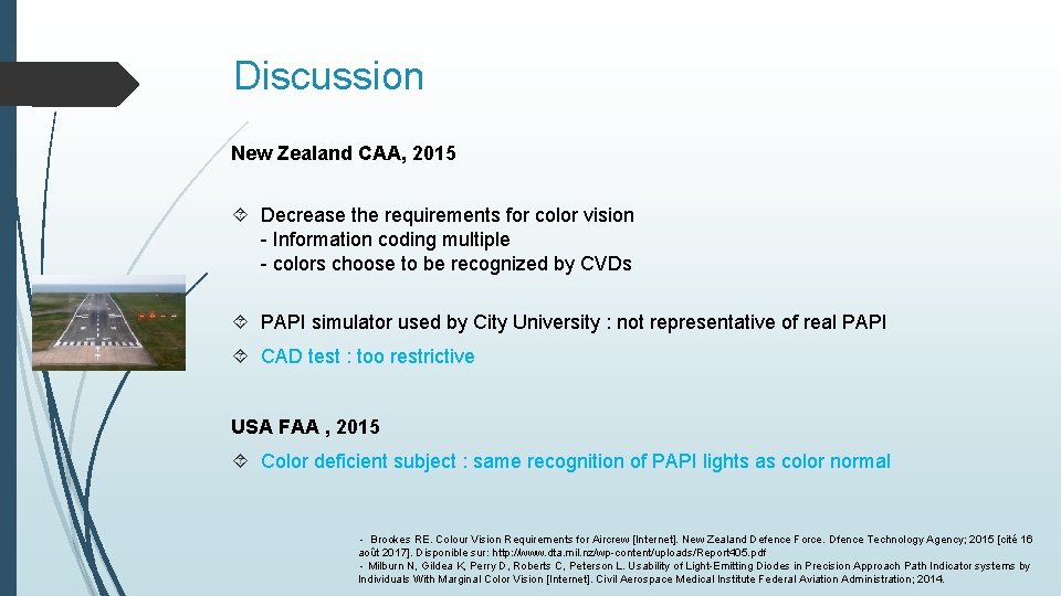 Discussion New Zealand CAA, 2015 Decrease the requirements for color vision - Information coding