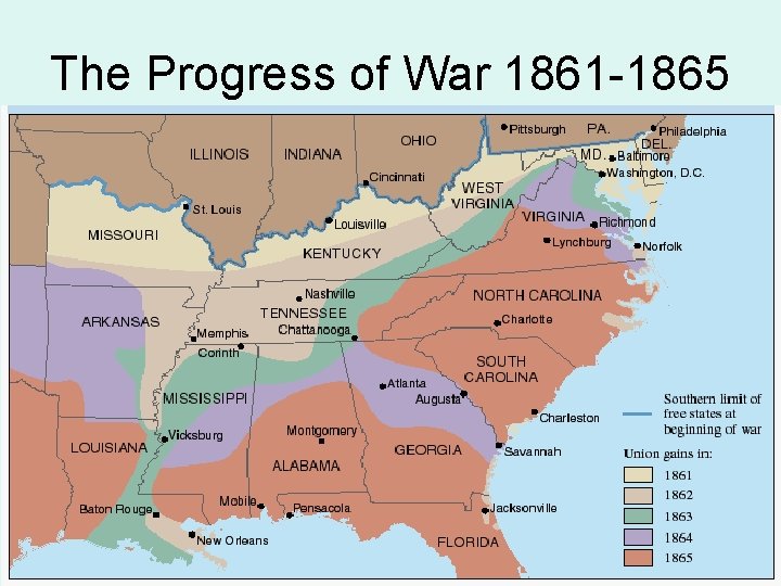 The Progress of War 1861 -1865 