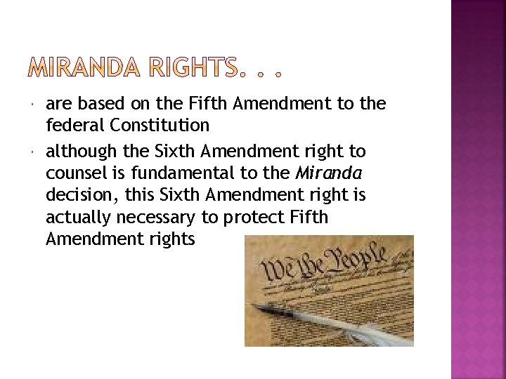  are based on the Fifth Amendment to the federal Constitution although the Sixth