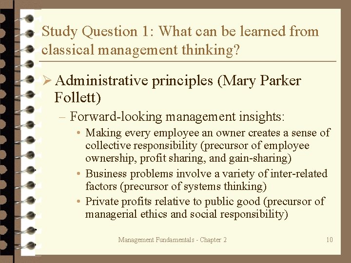 Study Question 1: What can be learned from classical management thinking? Ø Administrative principles