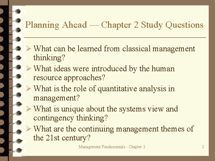 Planning Ahead — Chapter 2 Study Questions Ø What can be learned from classical