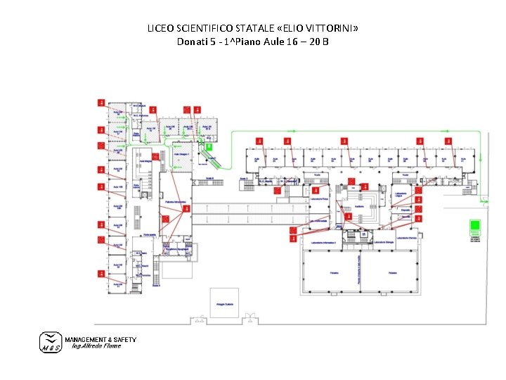 LICEO SCIENTIFICO STATALE «ELIO VITTORINI» Donati 5 - 1^Piano Aule 16 – 20 B