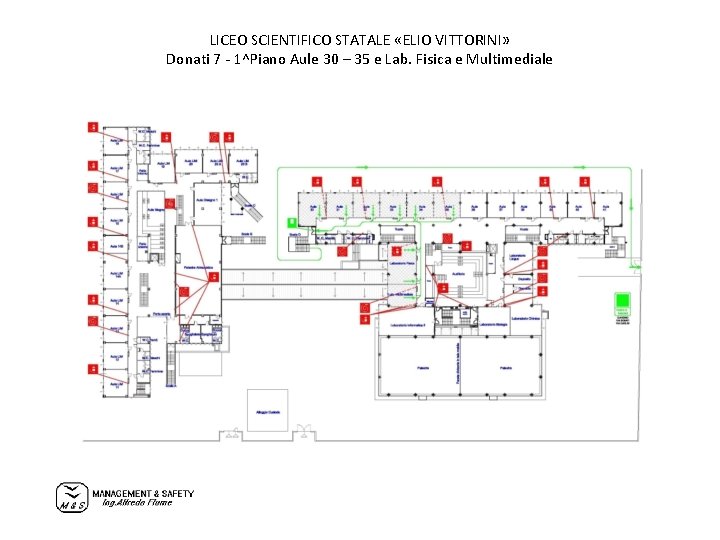 LICEO SCIENTIFICO STATALE «ELIO VITTORINI» Donati 7 - 1^Piano Aule 30 – 35 e