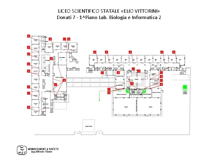 LICEO SCIENTIFICO STATALE «ELIO VITTORINI» Donati 7 - 1^Piano Lab. Biologia e Informatica 2
