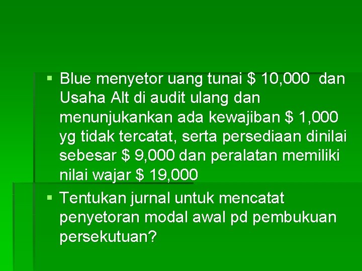 § Blue menyetor uang tunai $ 10, 000 dan Usaha Alt di audit ulang