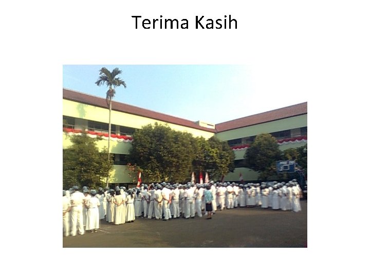 Terima Kasih 