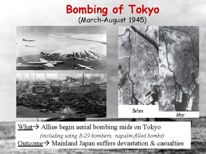 Bombing of Tokyo (March-August 1945) What Allies begin aerial bombing raids on Tokyo (including