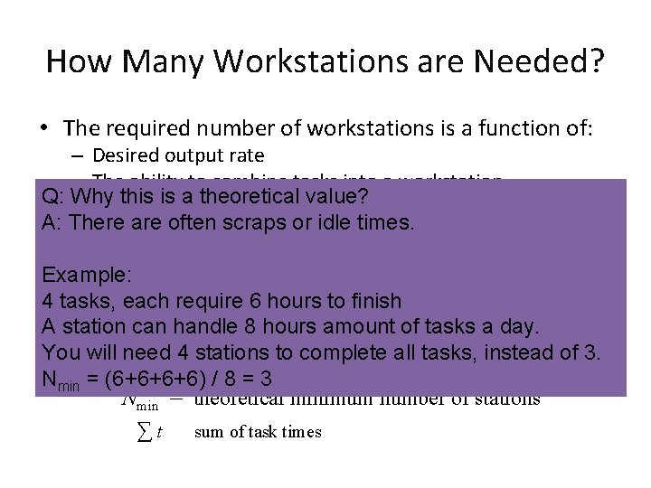 How Many Workstations are Needed? • The required number of workstations is a function