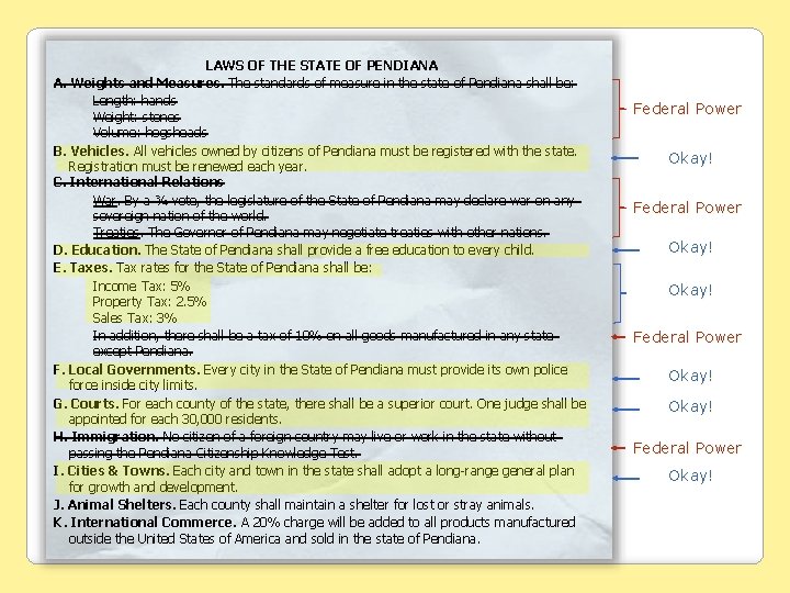 LAWS OF THE STATE OF PENDIANA A. Weights and Measures. The standards of measure
