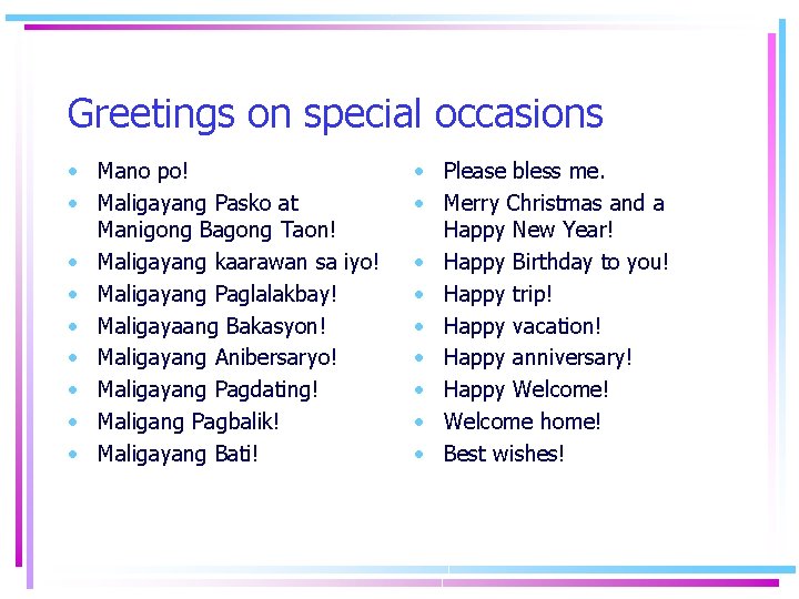 Greetings on special occasions • Mano po! • Maligayang Pasko at Manigong Bagong Taon!