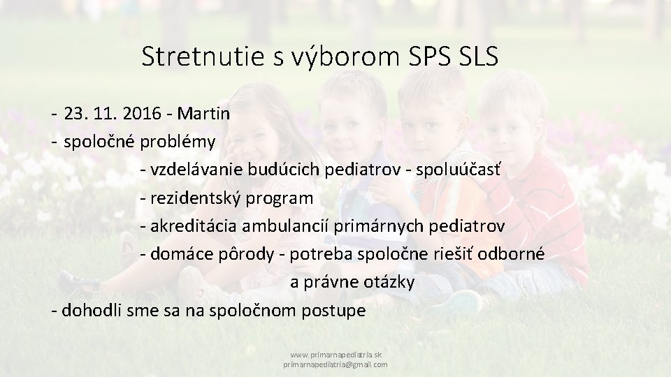 Stretnutie s výborom SPS SLS - 23. 11. 2016 - Martin - spoločné problémy