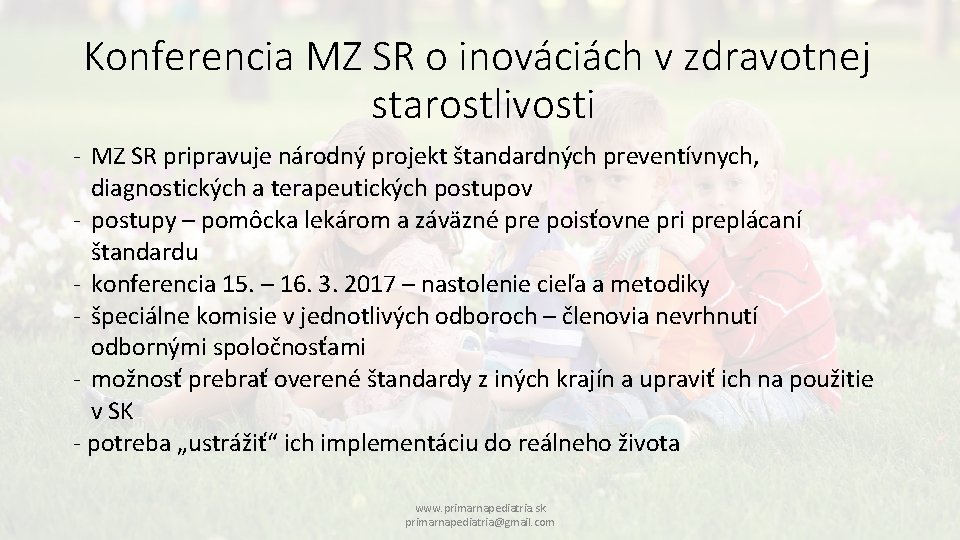 Konferencia MZ SR o inováciách v zdravotnej starostlivosti - MZ SR pripravuje národný projekt