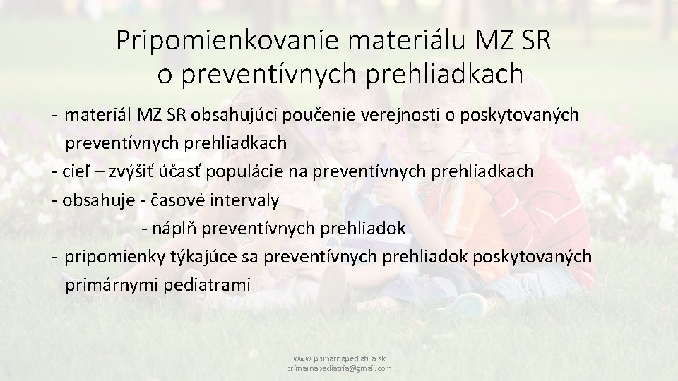Pripomienkovanie materiálu MZ SR o preventívnych prehliadkach - materiál MZ SR obsahujúci poučenie verejnosti