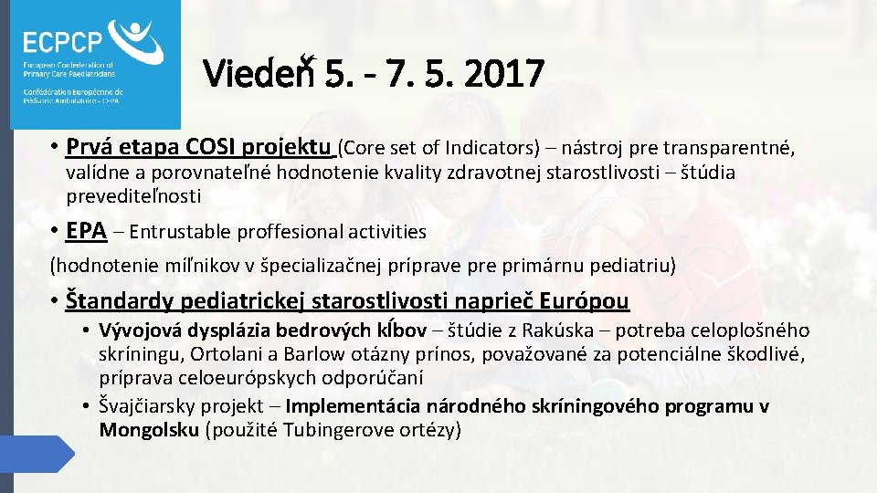 Viedeň 5. - 7. 5. 2017 • Prvá etapa COSI projektu (Core set of