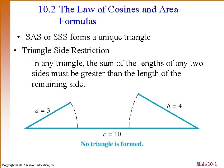 10. 2 The Law of Cosines and Area Formulas • SAS or SSS forms