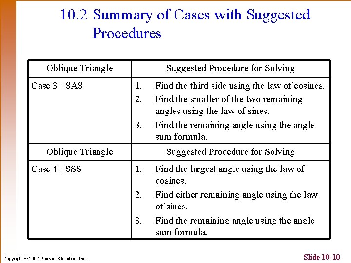 10. 2 Summary of Cases with Suggested Procedures Oblique Triangle Case 3: SAS Suggested