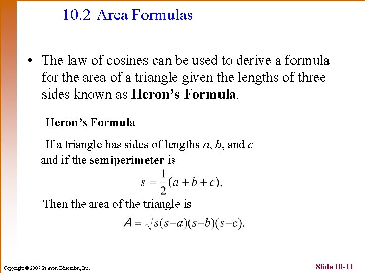 10. 2 Area Formulas • The law of cosines can be used to derive