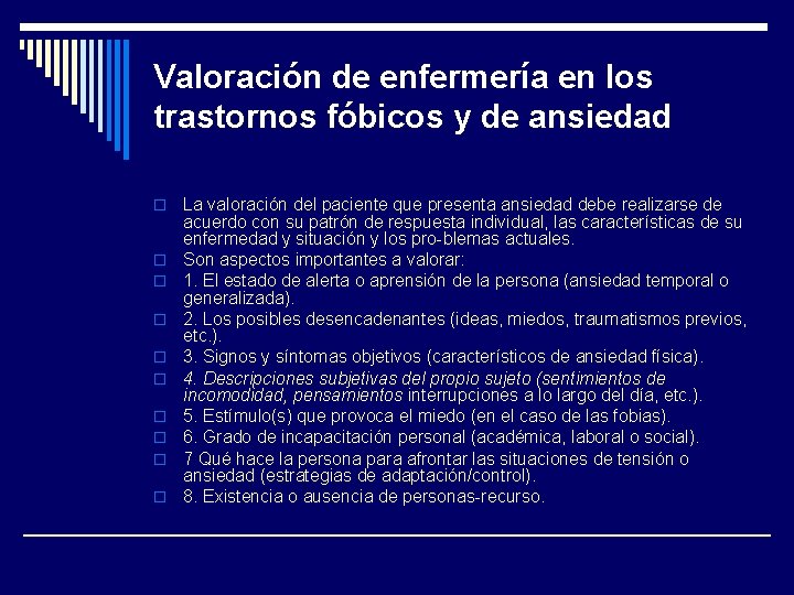 Valoración de enfermería en los trastornos fóbicos y de ansiedad o o o o