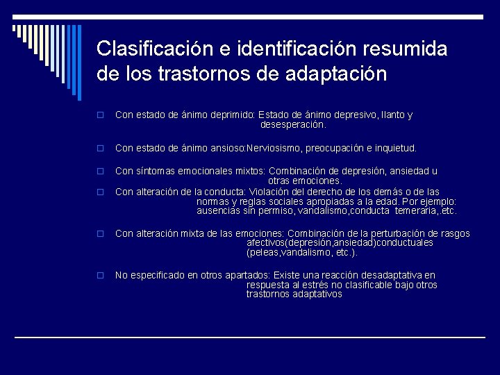 Clasificación e identificación resumida de los trastornos de adaptación o Con estado de ánimo