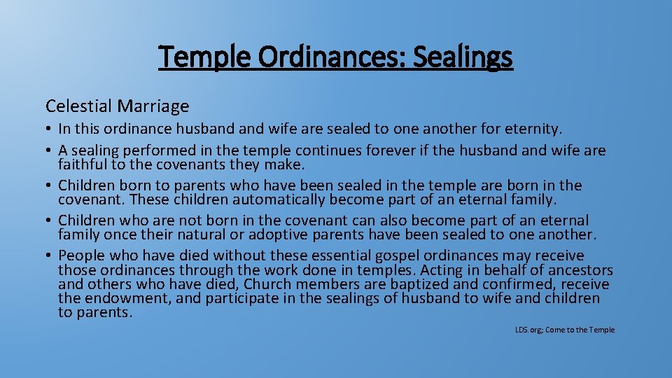Temple Ordinances: Sealings Celestial Marriage • In this ordinance husband wife are sealed to Temple Ordinances: Sealings Celestial Marriage • In this ordinance husband wife are sealed to