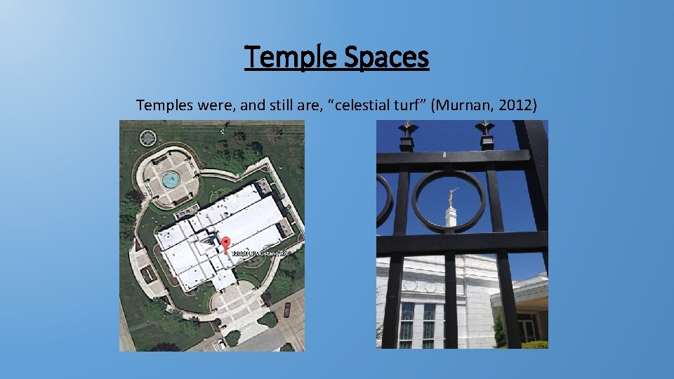Temple Spaces Temples were, and still are, “celestial turf” (Murnan, 2012) Temple Spaces Temples were, and still are, “celestial turf” (Murnan, 2012)