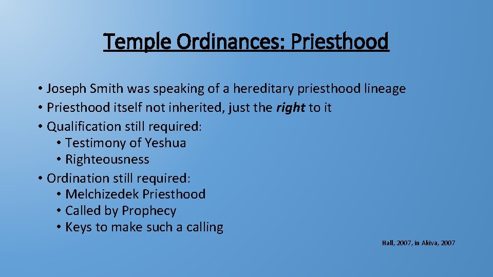 Temple Ordinances: Priesthood • Joseph Smith was speaking of a hereditary priesthood lineage • Temple Ordinances: Priesthood • Joseph Smith was speaking of a hereditary priesthood lineage •