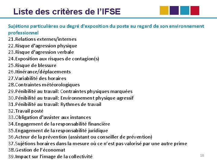 Liste des critères de l’IFSE Sujétions particulières ou degré d'exposition du poste au regard