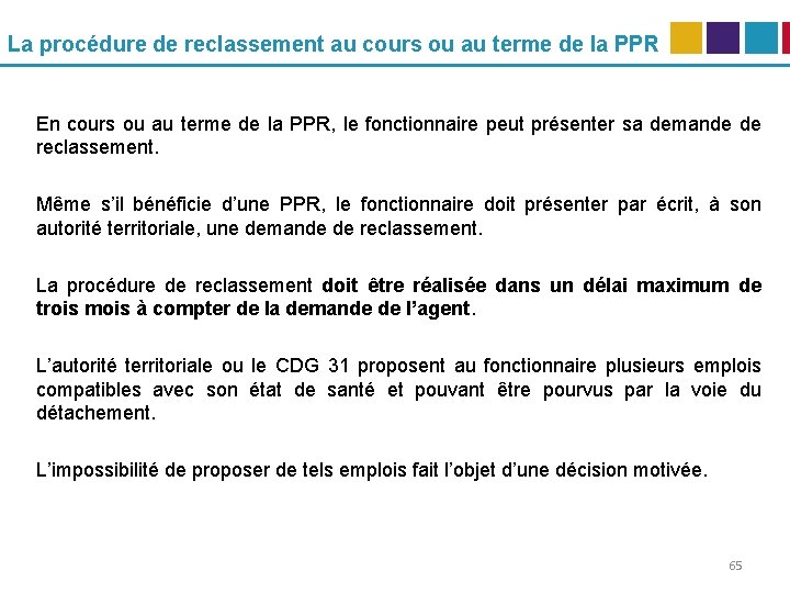 La procédure de reclassement au cours ou au terme de la PPR En cours