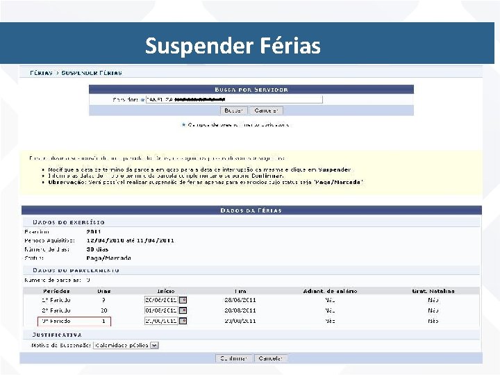 Consultar Férias Fluxo Sugerido - Passos Suspender Férias 