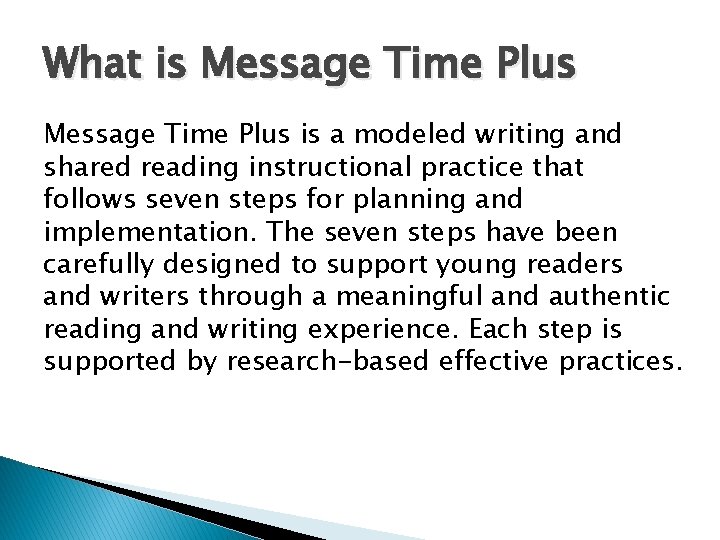 What is Message Time Plus is a modeled writing and shared reading instructional practice