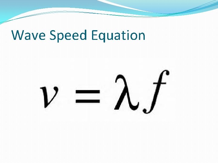 Wave Speed Equation 