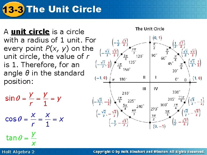 13 -3 The Unit Circle A unit circle is a circle with a radius