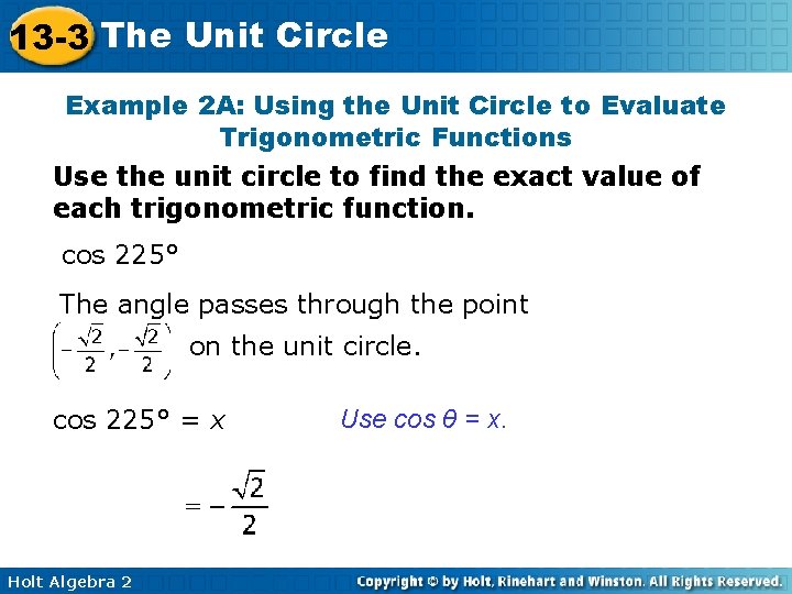 13 -3 The Unit Circle Example 2 A: Using the Unit Circle to Evaluate