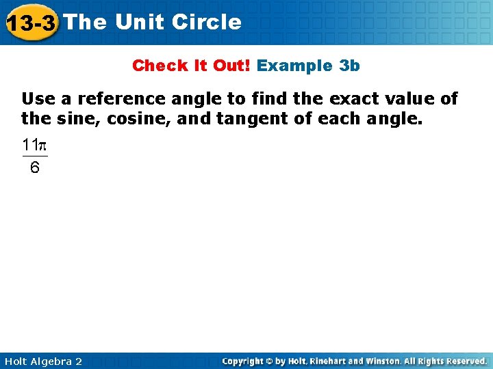 13 -3 The Unit Circle Check It Out! Example 3 b Use a reference