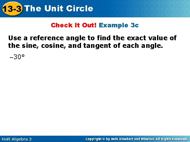 13 -3 The Unit Circle Check It Out! Example 3 c Use a reference