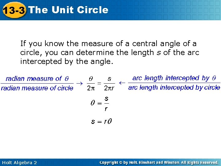 13 -3 The Unit Circle If you know the measure of a central angle