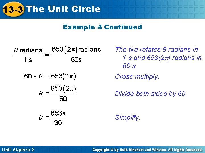13 -3 The Unit Circle Example 4 Continued The tire rotates θ radians in