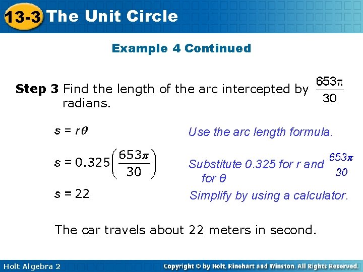 13 -3 The Unit Circle Example 4 Continued Step 3 Find the length of