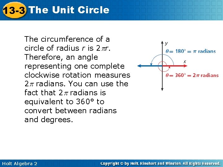 13 -3 The Unit Circle The circumference of a circle of radius r is